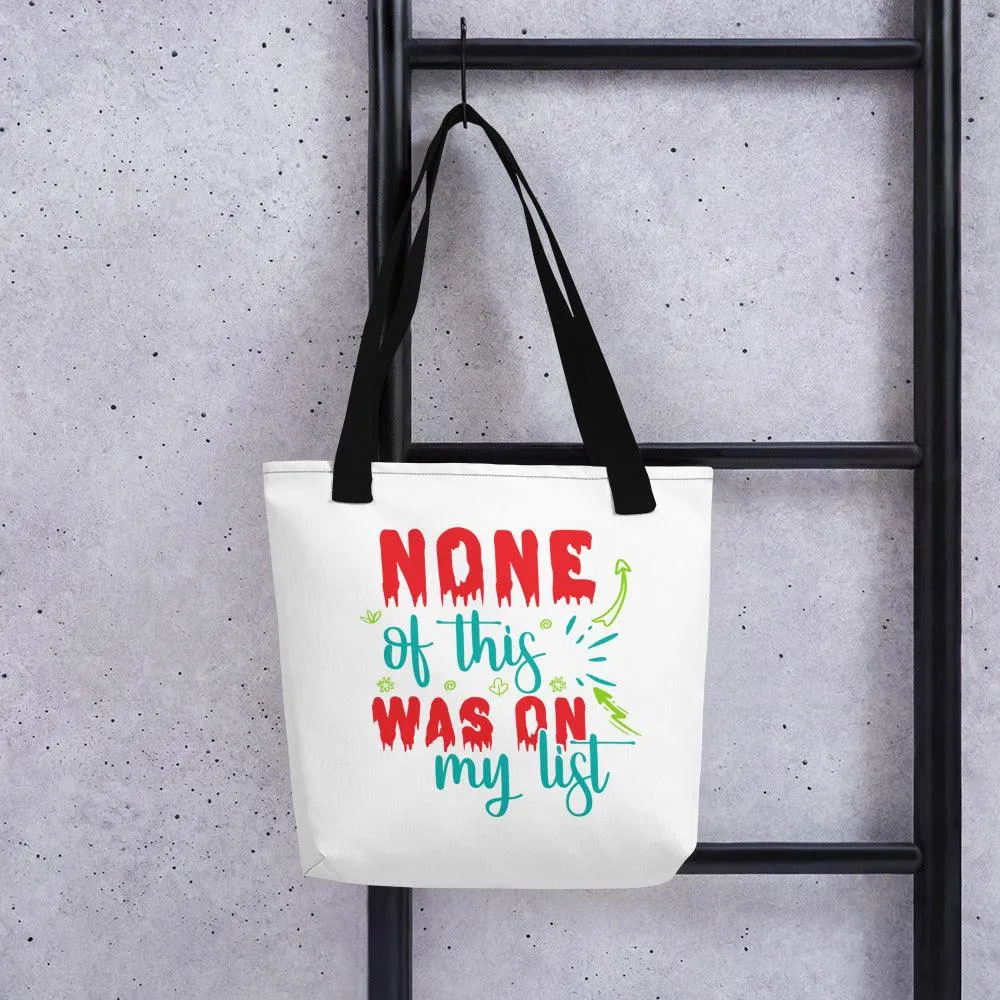 None of This On My List Tote bag